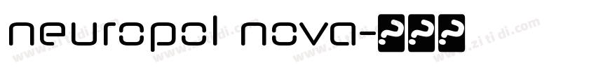 neuropol nova字体转换 neuropol nova字体转换